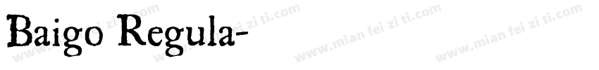 Baigo Regula字体转换